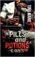 Pills and Potions: Kaizen by Tina Marie