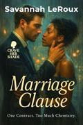 Marriage Clause: One Contract. Too Much Chemistry. (CRAVE HER SHADE #4) by Savannah LeRoux
