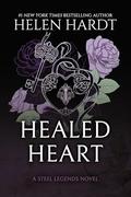 Healed Heart (Steel Legends #4) by Helen Hardt