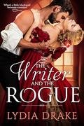 The Writer and the Rogue (Debutantes of London #2) by Lydia Drake