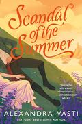 Scandal of the Summer by Alexandra Vasti