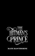 The Hitman's Prince (Thorned Vows #2) by Kate Hawthorne
