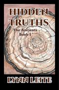 Hidden Truths (The Ancients #1) by Lynn Leite