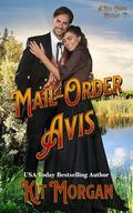Mail-Order Avis (A Mail-Order Mystery #3) by Kit Morgan