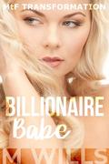 Billionaire Babe: MtF Transformation by M Wills