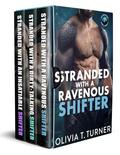 Stranded With A Shifter Box Set by Olivia T. Turner