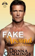 Fake Around (and find out) (Those Sutton Boys #2) by Donna Cummings