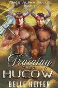 Training Their Hucow (Alien Alpha Bulls #3) by Belle Heifer