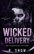 Wicked Delivery by R. Snow
