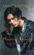 Possessive Lovers (Augustine #4) by Anne Kincaid