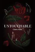 Untouchable by Claire Kent