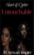 Untouchable (Heart & Cipher #3) by RJ Stewart Inspire