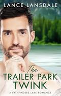 The Trailer Park Twink by Lance Lansdale