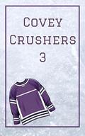 Covey Crushers Book 3 by Ana Shay