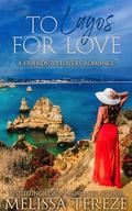 To Lagos for Love: A Friends-to-Lovers Romance by Melissa Tereze