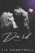 Dark Heat (Simmer Trilogy #1) by Liv Honeywell
