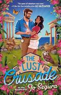 The Lust Crusade (Raiders of the Lost Heart #3) by Jo Segura