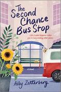 The Second Chance Bus Stop by Ally Zetterberg