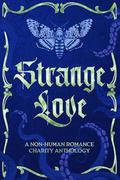 Strange Love Vol. 2: A Non-Human Romance Charity Anthology by Vera Valentine