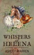 Whispers of Helena (The Devil's Ridge #1) by Ashley Warren