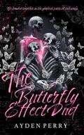 The Butterfly Effect Duet: Special Edition Omnibus by Ayden Perry