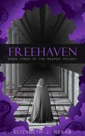 Freehaven (The Reaper Trilogy #3) by Elizabeth J. Rekab
