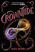 Crowntide by Alex Aster