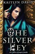 The Silver Key by Kaitlyn Davis