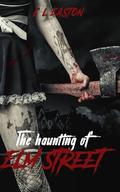 The Haunting of Elm Street by C.L. Easton