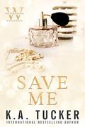 Save Me (The Wolf Hotel Mermaid Beach #2) by K.A. Tucker