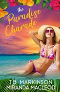 The Paradise Charade by Miranda MacLeod