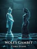 Wolf's Gambit (Mafia Dynasties #5) by Cora Evans