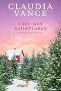 Cape May Snowflakes (Cape May #17) by Claudia Vance