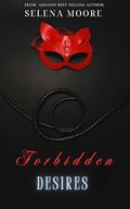 Forbidden Desires: A FERAL sequel short by Selena Moore