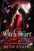 Witch Heart (The Witchblood Legacy #3) by Beth Evans