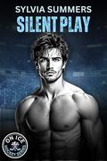 Silent Play (On Ice #2) by Sylvia Summers