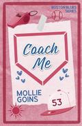 Coach Me by Mollie Goins