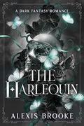 The Harlequin (The Fae Court #3) by Alexis Brooke