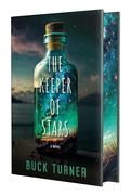 The Keeper of Stars: Special Hardcover Edition by Buck Turner