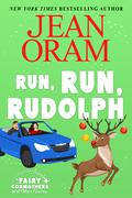 Run, Run Rudolph (Fairy Godmothers and Other Fiascos #2) by Jean Oram