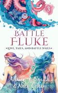 Battle Fluke (Love, Tails, and Battle Wails #3) by Adrian J. Smith