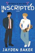 INSCRIPTED: a gay, opposites attract romance (Hearts of Arts #2) by Jayden Baker