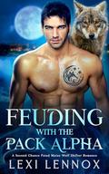 Feuding with the Pack Alpha: A Second Chance Fated Mates Wolf Shifter Romance (Cascade Falls #1) by Lexi Lennox