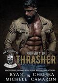 Property of Thrasher (Kings of Anarchy MC: South Carolina #1) by Ryan Michele