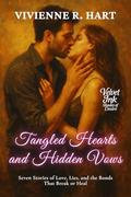 Tangled Hearts and Hidden Vows: Seven Stories of Love, Lies, and the Bonds That Break or Heal (Velvet Ink: Shades of Desire #3) by Vivienne R. Hart