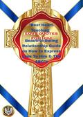 "Best Heart-Touching Love Quotes for Him: Beautiful Dating Relationship Guide :: How to Express Love to Him & The ABC”s by Cassandra Brown