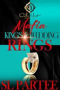 Mafia Kings & Wedding Rings by S.L. Partee