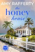 The Honey House by Amy Rafferty