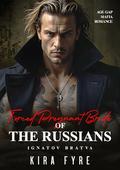 Forced Pregnant Bride of the Russians (Ignatov Bratva #1) by Kira Fyre