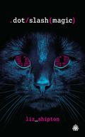 Dot Slash Magic by Liz Shipton